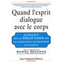 Quand l'esprit dialogue avec le corps