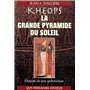 Kheops, la grande pyramide du soleil