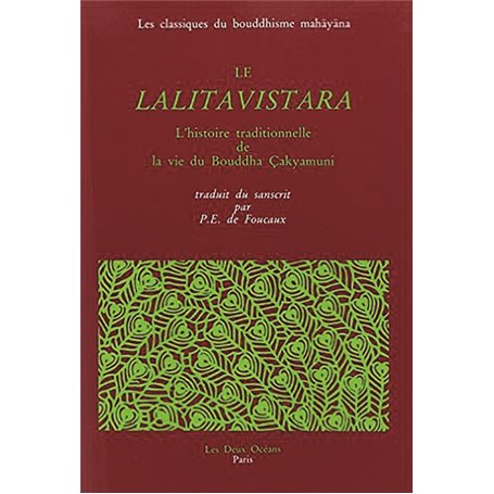 Le Lalitavistara - L'histoire traditionnelle de la vie du Bouddha Çakyamuni