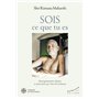 Sois ce que tu es