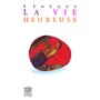 La Vie heureuse