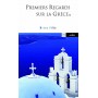 Premiers regards sur la Grèce