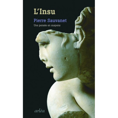 L'Insu. Une pensée en suspens
