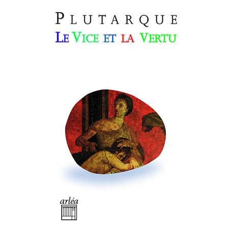 Le Vice et la Vertu (NE)