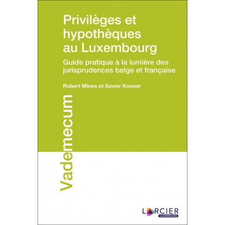 Privilèges et hypothèques au Luxembourg