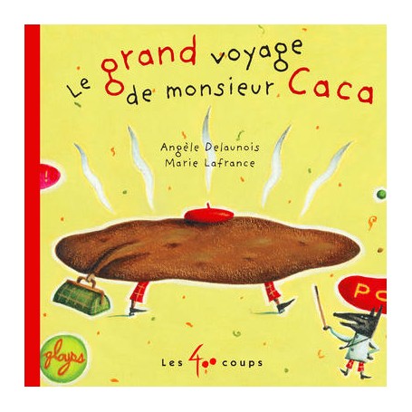 Le Grand voyage de monsieur Caca