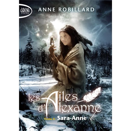 Les Ailes d'Alexanne - tome 4 Sara-Anne - Tome 4