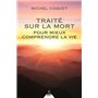 Traité sur la mort - Pour mieux comprendre la vie