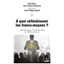 A quoi réfléchissent les francs-maçons ? - Les questions à l'étude des Loges de 1844 à nos jours