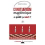 L'initiation maçonnique - À quoi ça sert ?
