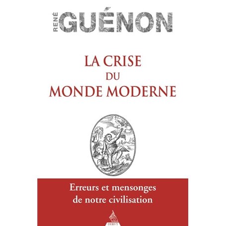 La Crise du monde moderne