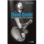 Dave Grohl - Nirvana, Foo Fighters et autres mésaventures