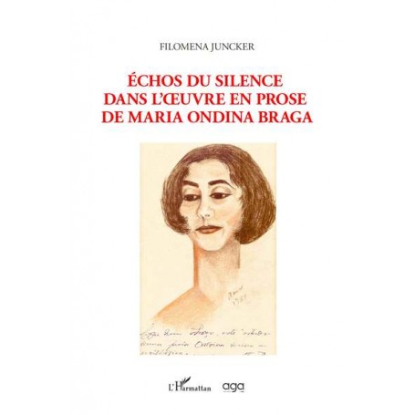 Echos du silence dans l'oeuvre en prose de Maria Ondina Braga