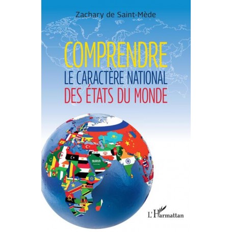 Comprendre le caractère national des États du monde