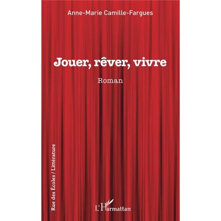 Jouer, rêver, vivre