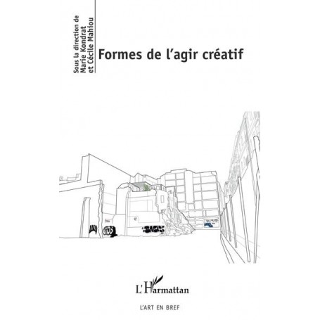 Formes de l'agir créatif