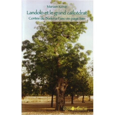 Landolo et le grand caïlcédrat