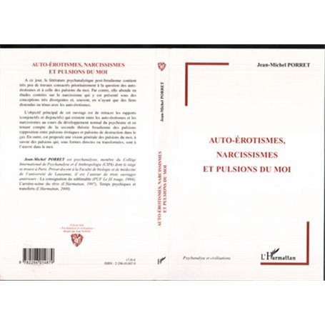 Auto-érotismes, narcissismes et pulsions du moi