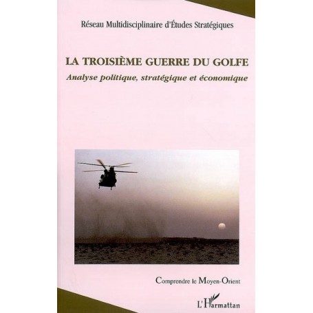 La troisième guerre du Golfe