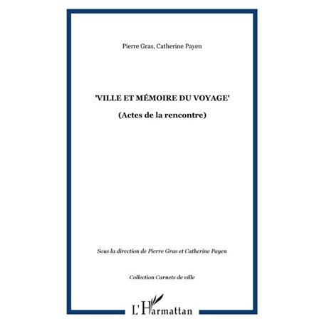 Ville et mémoire du voyage