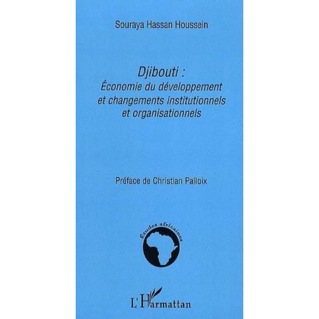 Djibouti: Economie du développement et changements institutionnels et organisationnels