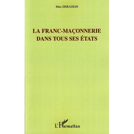 La franc-maçonnerie dans tous ses états