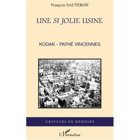 Une si jolie usine