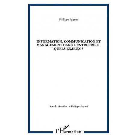 Information, communication et management dans l'entreprise : quels enjeux ?