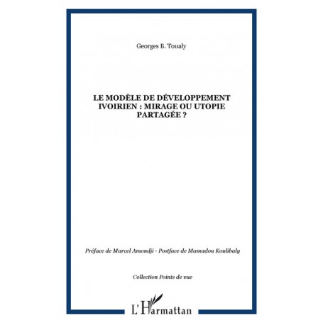 Le modèle de développement ivoirien : mirage ou utopie parta