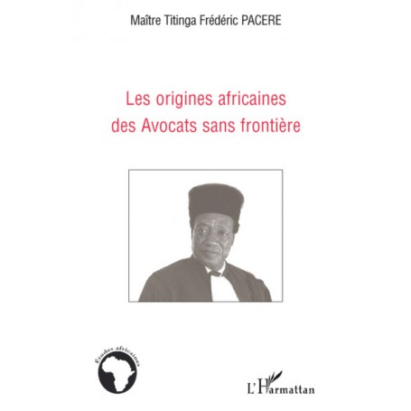 Les origines africaines des Avocats sans frontière