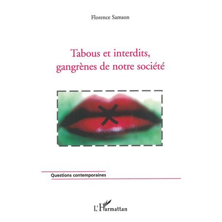 Tabous et interdits, gangrènes de notre société