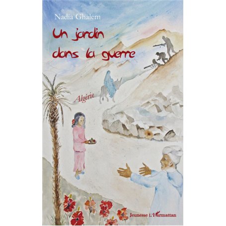 Un jardin dans la guerre