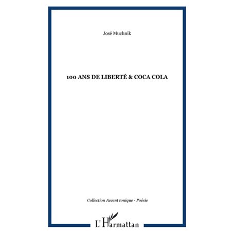 100 ans de liberté & Coca cola