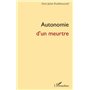 Autonomie d'un meurtre