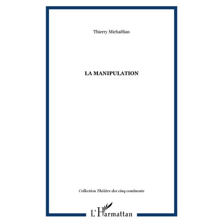 La manipulation