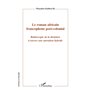 Le roman africain francophone post-colonial