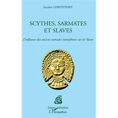 Scythes, Sarmates et Slaves