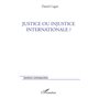 Justice ou injustice internationale ?