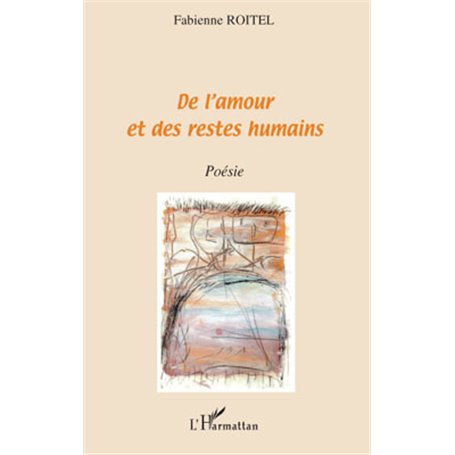 De l'amour et des restes humains
