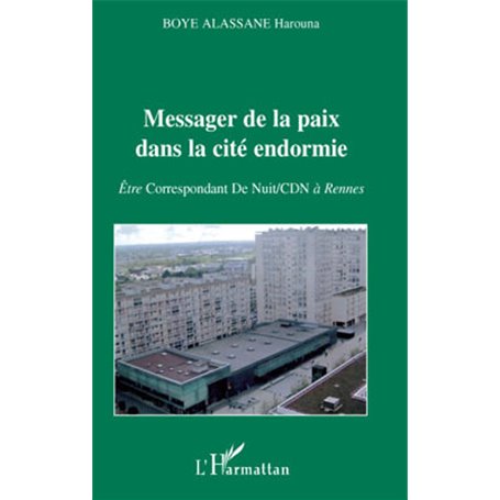 Messager de la paix dans la cité endormie