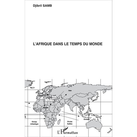 L'Afrique dans le temps du monde