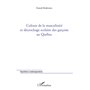 Culture de la masculinité et décrochage scolaire des garçons au Québec