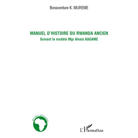 Manuel d'histoire du Rwanda ancien