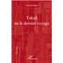 Tokali ou le dernier voyage