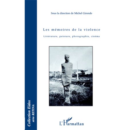 Les mémoires de la violence