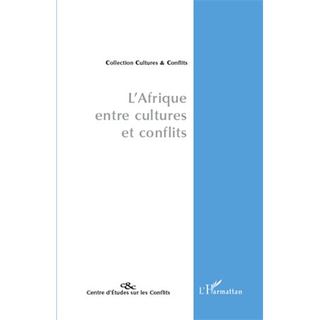 L'Afrique, entre cultures et conflits