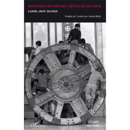 Histoires de départ, rêves de retour