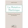La Mutation Martinique