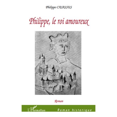 Philippe, le roi amoureux