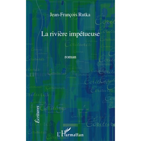 La rivière impétueuse